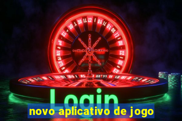 novo aplicativo de jogo